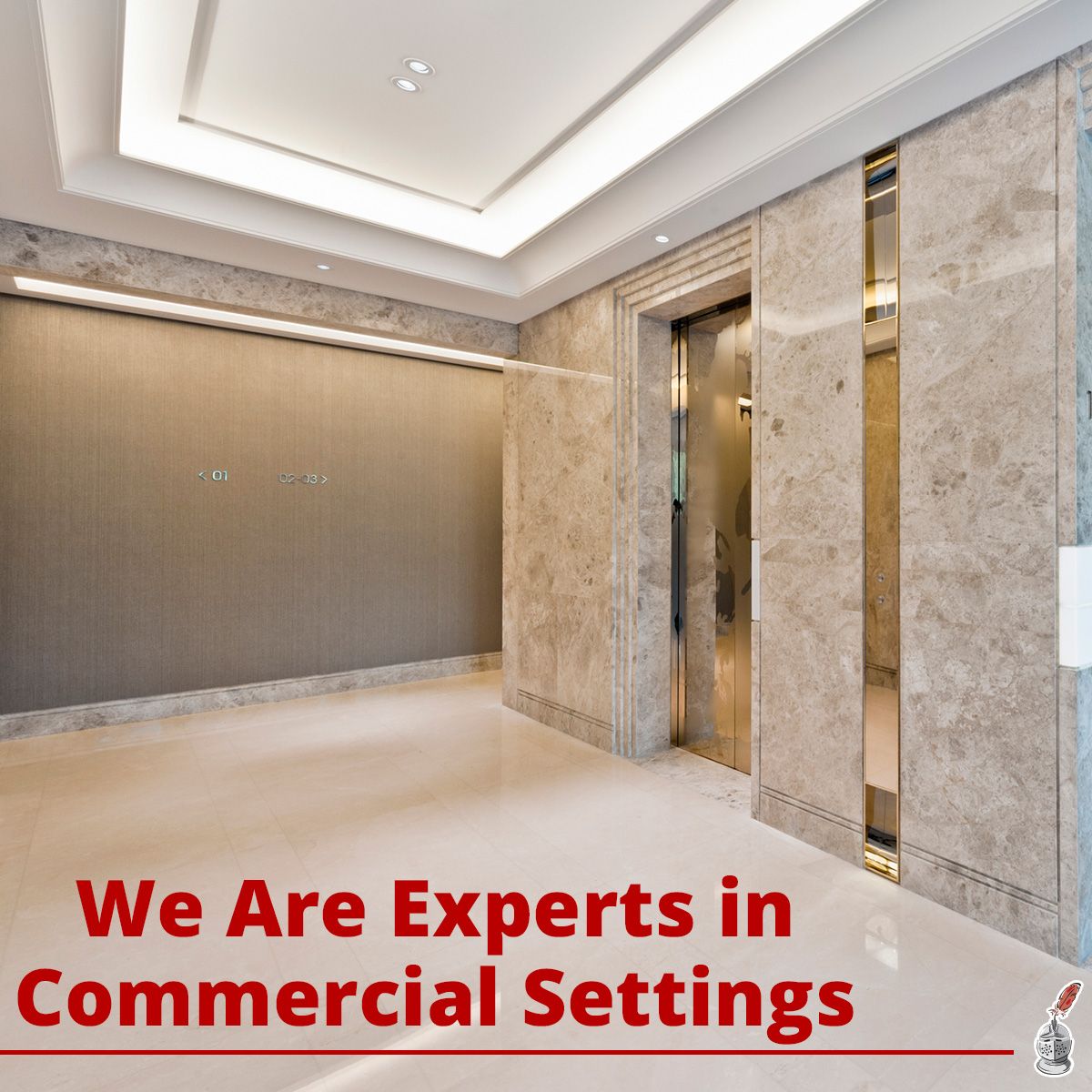 We Are Experts in Commercial Settings